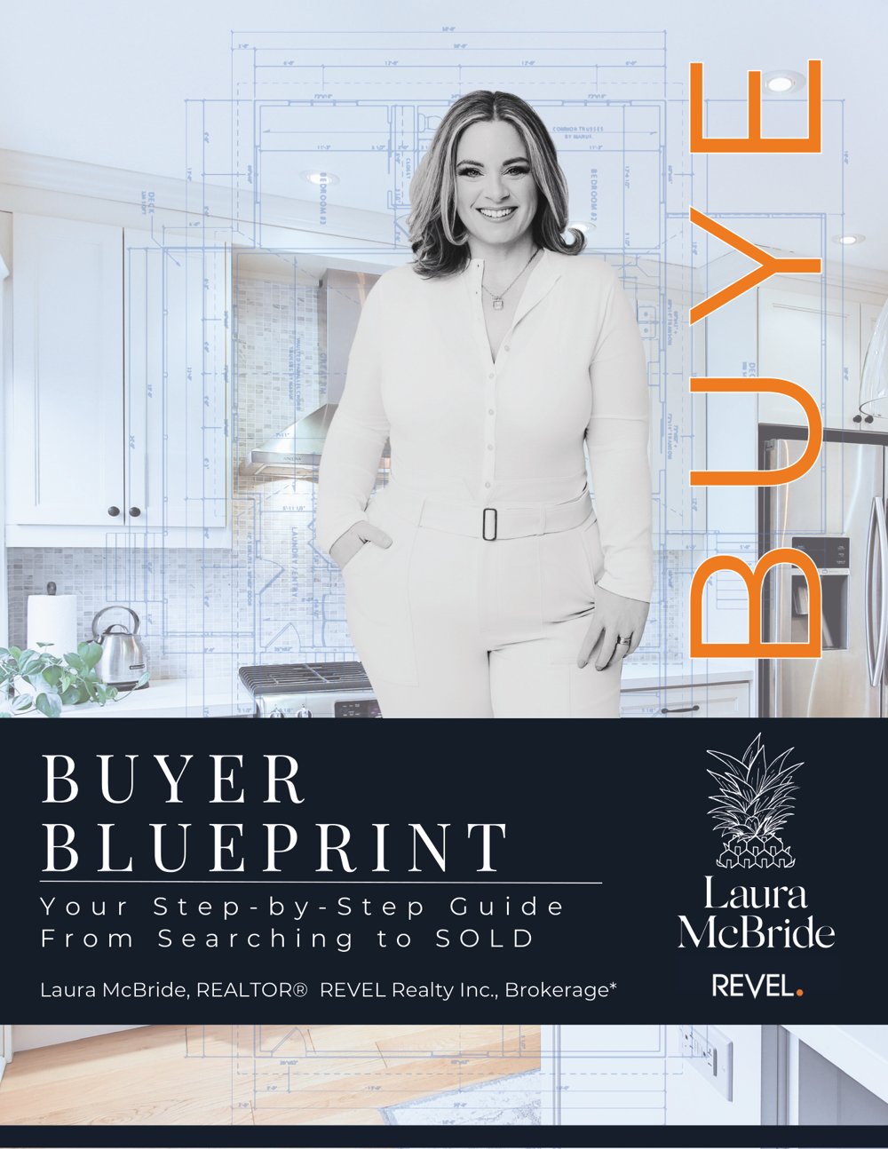 Cover of Laura McBride's Buyer Blueprint, a step-by-step home buying guide, Revel Realty Inc., Brokerage