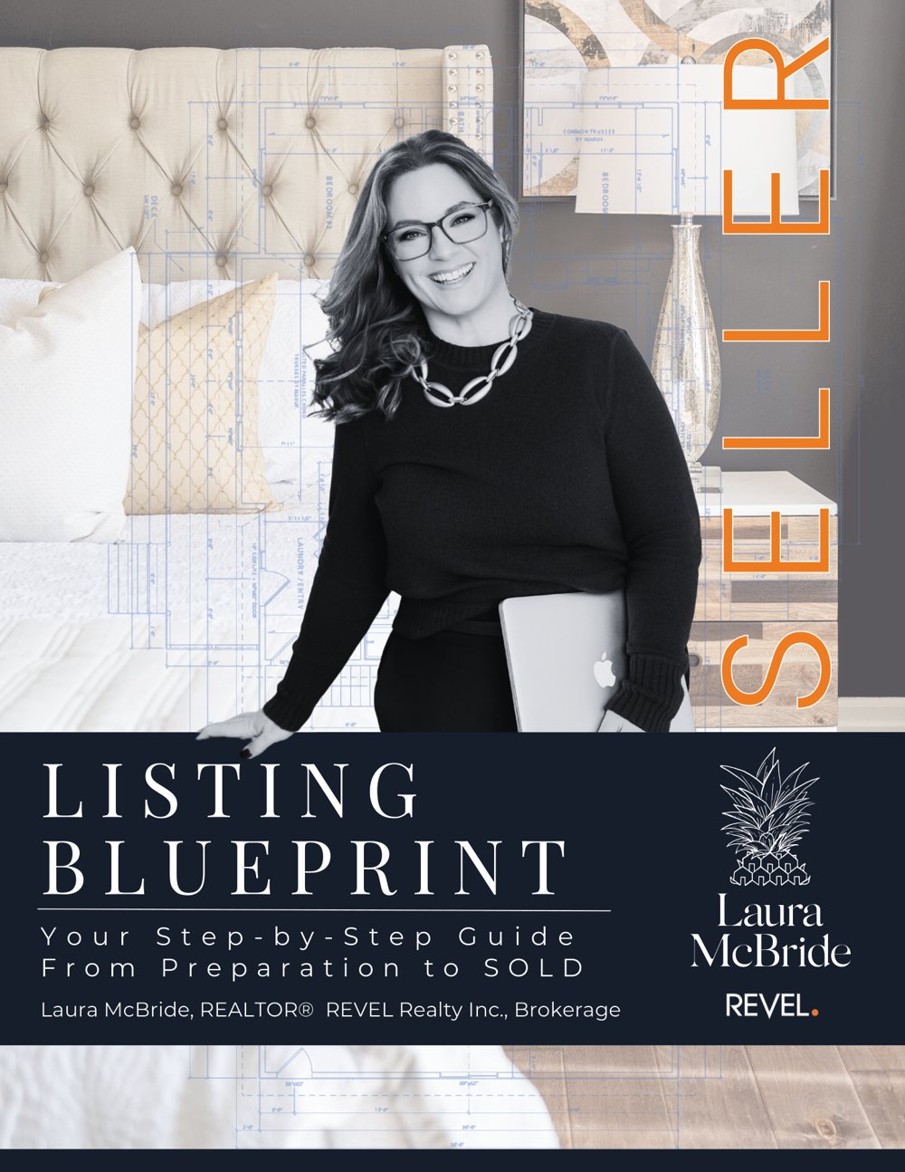 Cover of Laura McBride's Seller Listing Blueprint, your step-by-step guide from preparation to SOLD, Revel Realty Inc., Brokerage