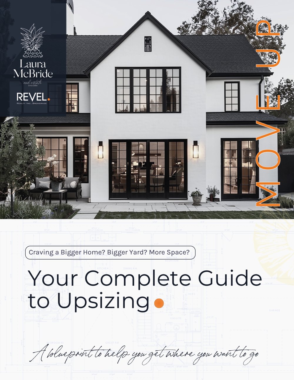 Cover of Laura McBride's Upsizing Guide, moving up to a bigger home, Revel Realty Inc., Brokerage