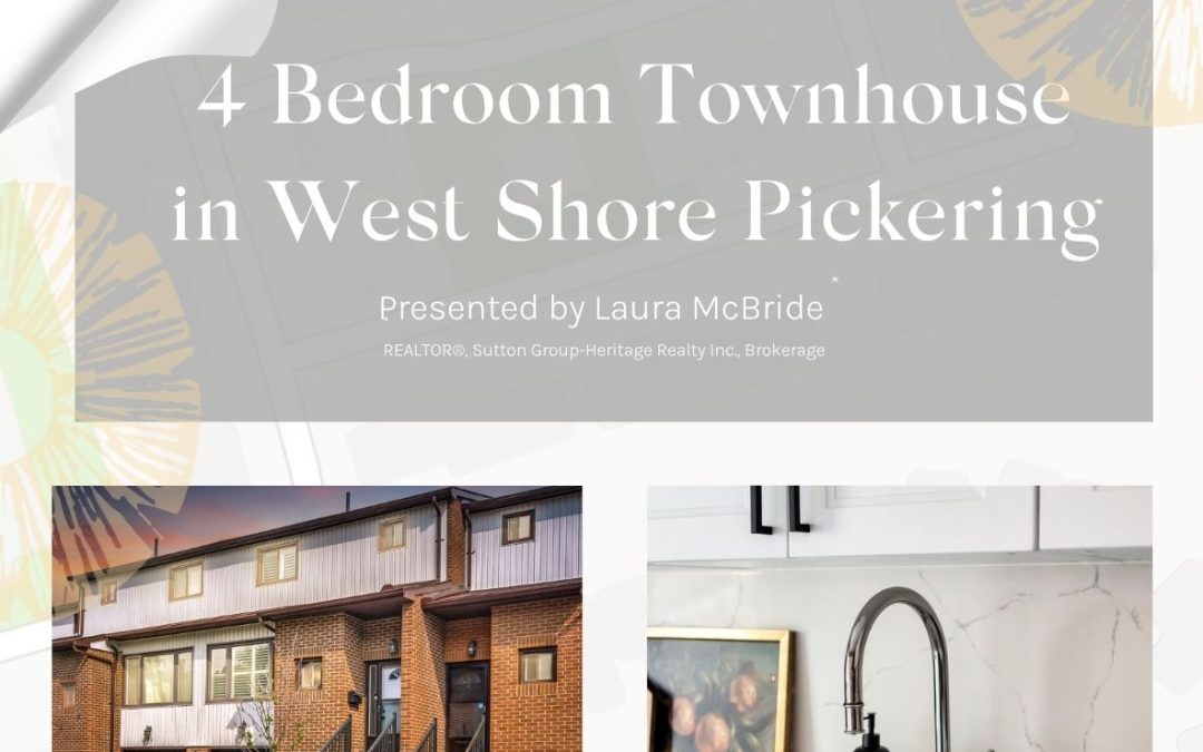 Promotional banner for a 4-bedroom townhouse for sale in West Shore Pickering, presented by Laura McBride.